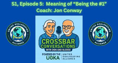 S1, Episode 5: Jon Conway - Meaning of "Being the #1"