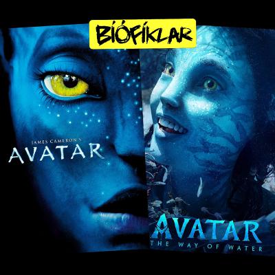 Avatar (2009) & Avatar: The Way of Water (2022) Avatar (2009) & Avatar: The Way of Water (2022)