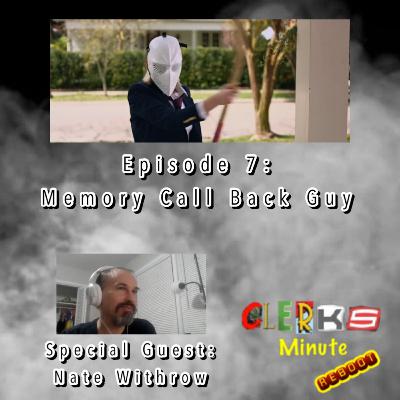 Reboot Episode 7: Memory Call Back Guy (Special Guest: Nate Withrow)