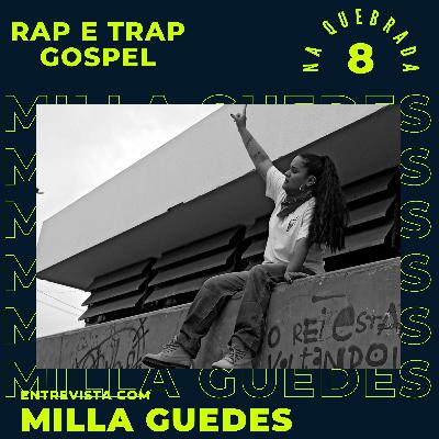 Entrevista com Milla Guedes