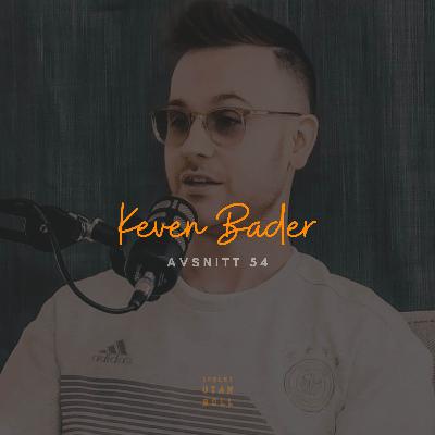 Keven Bader | Spelet Utan Boll #54 Keven Bader | Spelet Utan Boll #54