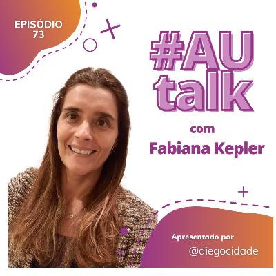 Comprometimento com qualidade | com Fabiana Kepler | AUCast EP 73 Comprometimento com qualidade | com Fabiana Kepler | AUCast EP 73