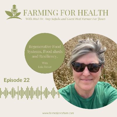 Regenerative Food Systems, Food sheds and Resiliency