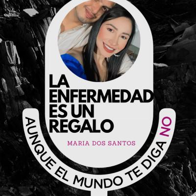 005 La Enfermedad es un regalo 005 La Enfermedad es un regalo