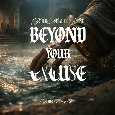 3.22.26 | "Your Miracle Is Just Beyond Your Excuse" | Evangelist Thomas Hunt 3.22.26 | "Your Miracle Is Just Beyond Your Excuse" | Evangelist Thomas Hunt