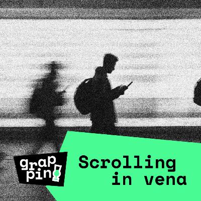 Ep.5 - Scrolling in vena