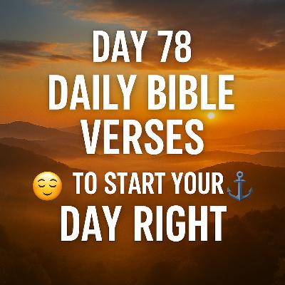 Day 78: Hope That Anchors the Soul – Bible Verses for Strength, Peace & Unshakable Faith 🌅🙏✨