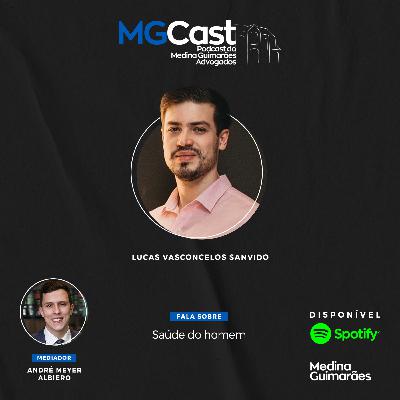 MGCast #35 - Saúde do homem MGCast #35 - Saúde do homem