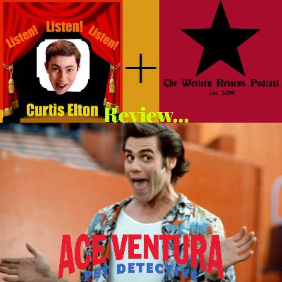 "Ace Ventura: Pet Detective" Discussion and Review of sorts (with a recurring guest!) [Ep. #30]