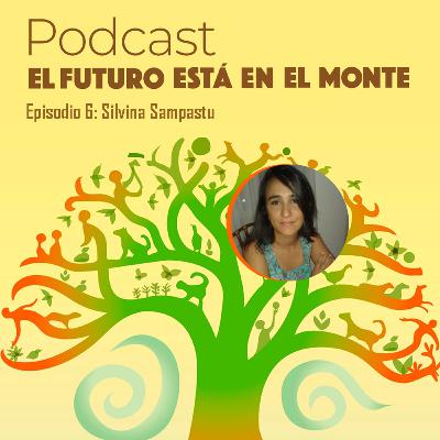 Episodio 6 - Silvina Sampastu, inclusión digital