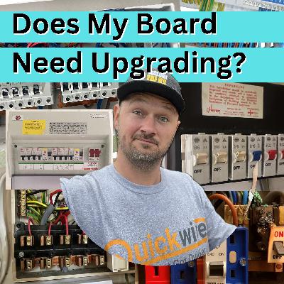 Do I Need To Upgrade My Fuse Board?