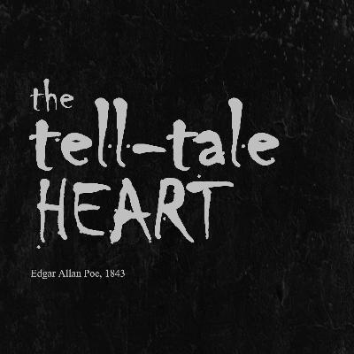The Tell-Tale Heart by Edgar Allan Poe (1843) | Horror Story Narration The Tell-Tale Heart by Edgar Allan Poe (1843) | Horror Story Narration