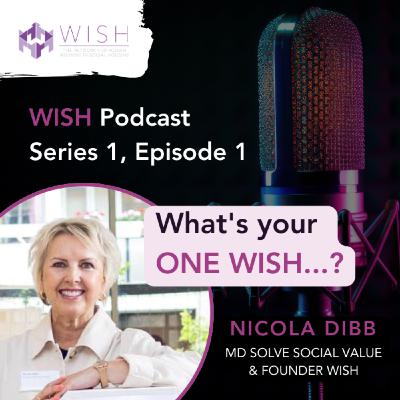If I Had One Wish - With Nicola Dibb