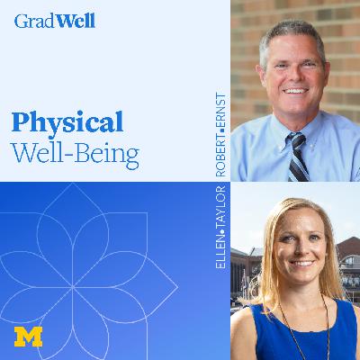Physical Well-Being with Dr. Robert Ernst from the Office of the President & Ellen Taylor from the Recreational Department