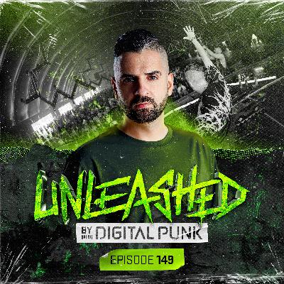 Unleashed by Digital Punk | Episode 149