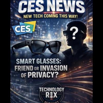 CES NEWS/SMART GLASSES FRIEND OR FOE/where tech is headed