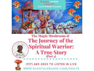 The Journey of the Spiritual Warrior w/ Guest Kilindi Iyi (Part 4)
