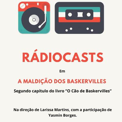 Livro “O Cão dos Baskervilles” do autor Arthur Conan Doyle. Capítulo 2 "A Maldição dos Baskervilles"