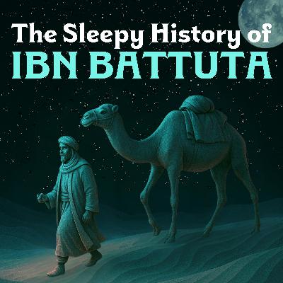 Ibn Battuta | The World's Greatest Traveler? Ibn Battuta | The World's Greatest Traveler?