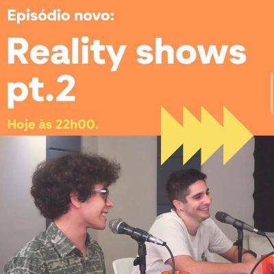 REALITY SHOW pt 2 - Outside Podcast #008