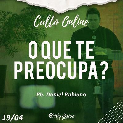 O QUE TE PREOCUPA?