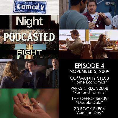 Episode 4 - November 5, 2009 - "Home Economics", "Ron and Tammy", "Double Date", and "Audition Day"