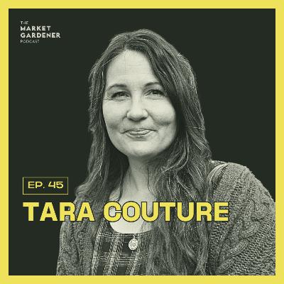 45: Raising Livestock The Ethical Way: Lessons On Life & Death On The Farm | Tara Couture