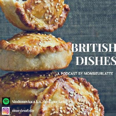 Traditional British Dishes #Season II Eps #19 Traditional British Dishes #Season II Eps #19