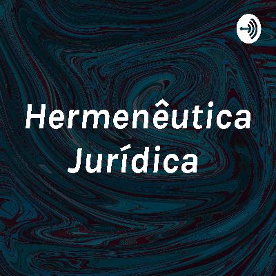 Hermenêutica Jurídica