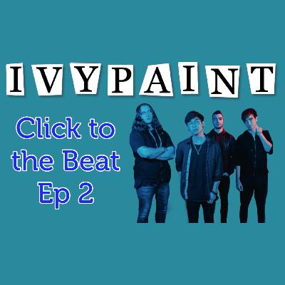Click to the Beat Ep 2 - Ivypaint Click to the Beat Ep 2 - Ivypaint