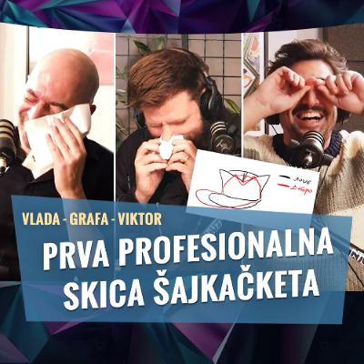 Vlada, Grafa i Viktor Podkast - Šta je ŠAJKAČKET i zašto je Viktor "tolika 🐱"?