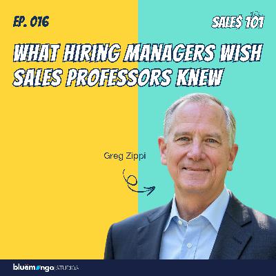 What Hiring Managers Wish Sales Professors Knew | Greg Zippi - 16