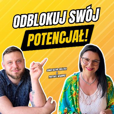 Jak Przekonania Kształtują Twoje Zarobki... | Sonia Kozub-Skalska & Mateusz Warmuz