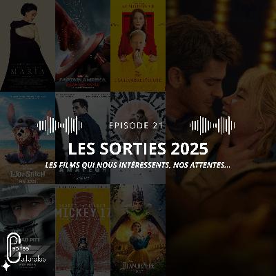 #21 - Les sorties au cinéma qui nous tentent le plus