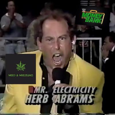 Herb Abrams Memorial Money In The Bank Match X LUCY X Maui Wowie