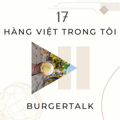 Ep 17: Hàng Việt trong tôi