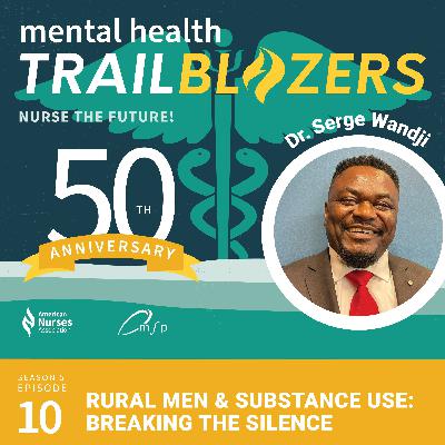Rural Men & Substance Use: Breaking the Silence With Dr. Serge Wandji Rural Men & Substance Use: Breaking the Silence With Dr. Serge Wandji
