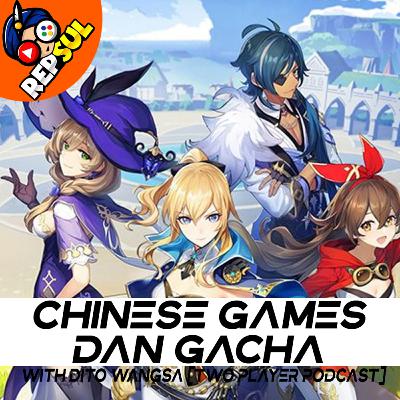 Gempuran Game Dari China dan Dilema GACHA Games Gempuran Game Dari China dan Dilema GACHA Games