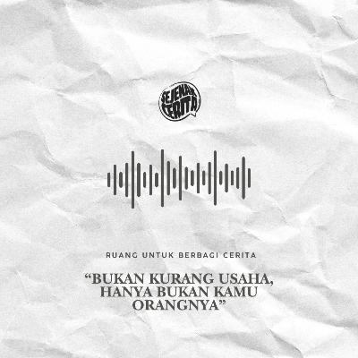 Ruang - Bukan Kurang Usaha, Hanya Bukan Kamu Orangnya Ruang - Bukan Kurang Usaha, Hanya Bukan Kamu Orangnya