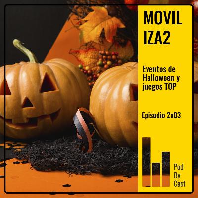 MOVILIZA2: Eventos de Halloween y juegos TOP 2x03