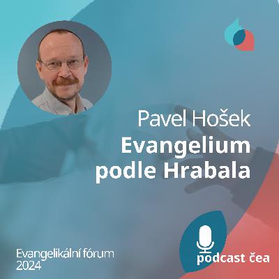 Pavel Hošek: Evangelium podle Hrabala