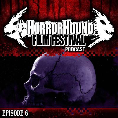 HorrorHound FilmFest Episode 006: Festival Favorites HorrorHound FilmFest Episode 006: Festival Favorites