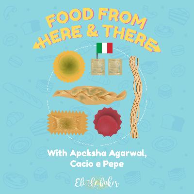 Apeksha Agarwal (Cacio e Pepe)