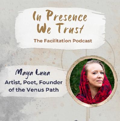 Sacred Feminine & Sacred Rage - Maya Luna