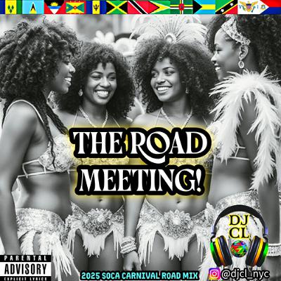 DJ CL THE ROAD MEETING! CARNIVAL MIX