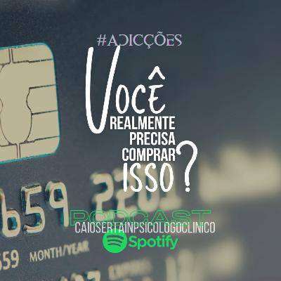 Você realmente precisa comprar isso?