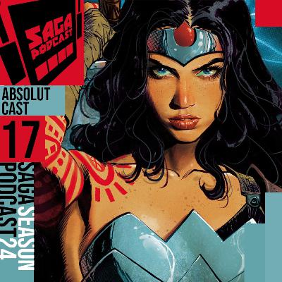 Saga Podcast S24E17 - Absolute DC