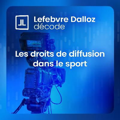 Les droits de diffusion dans le sport Les droits de diffusion dans le sport