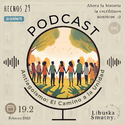 Antiegoísmo: El Camino a la Unidad | Hechos 29 19.2