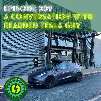 009. Bearded Tesla Guy: Cheap EVs, Long Range Batteries, EV Affordability
